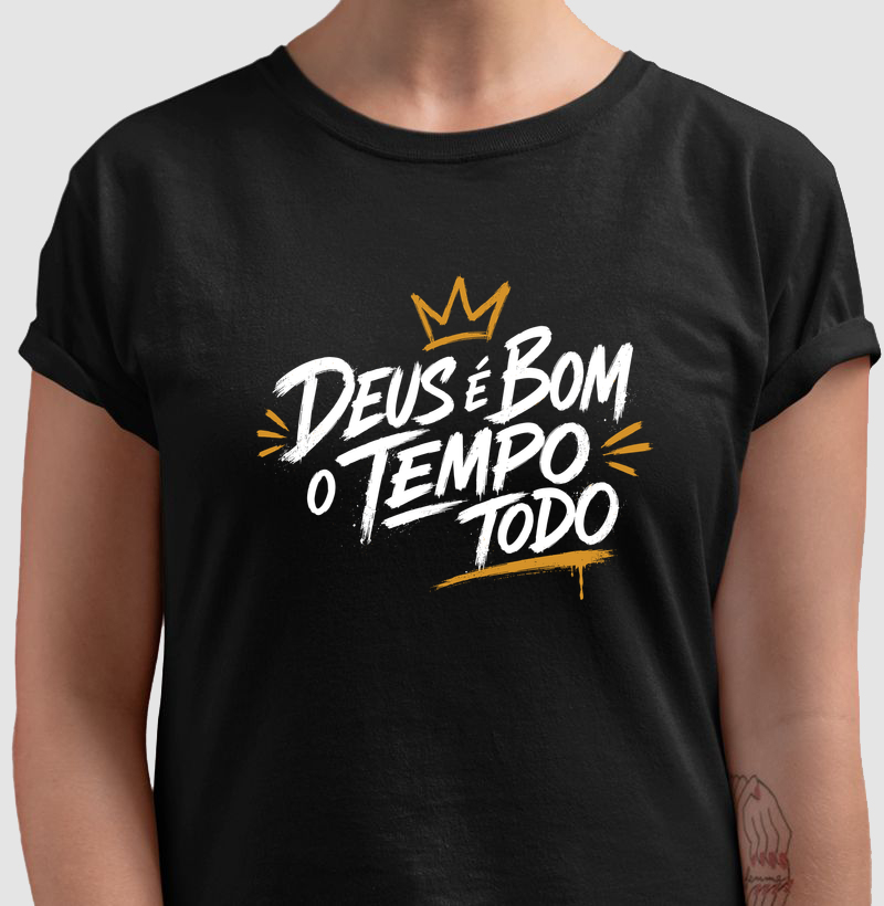 Deus é Bom o Tempo Todo Frase