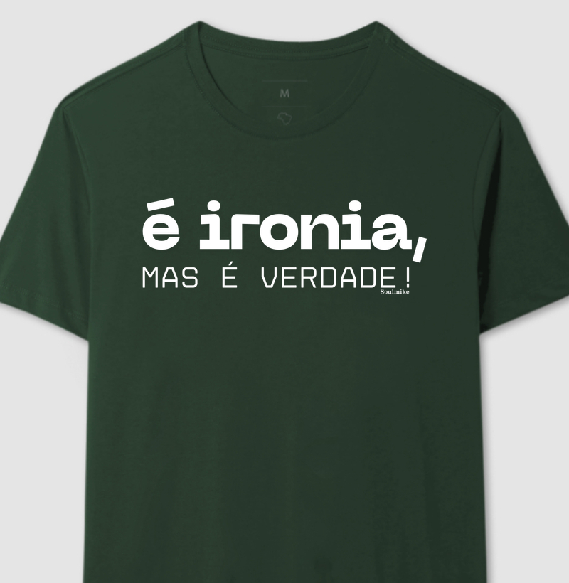 É ironia, mas é verdade! Modelo III