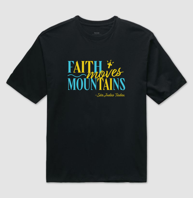Faith Moves Mountains