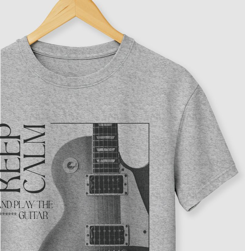 Keep Calm and play the f****** guitar