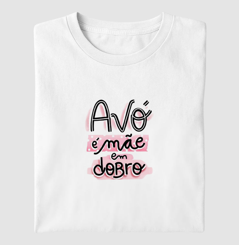 Avó, mãe em dobro.