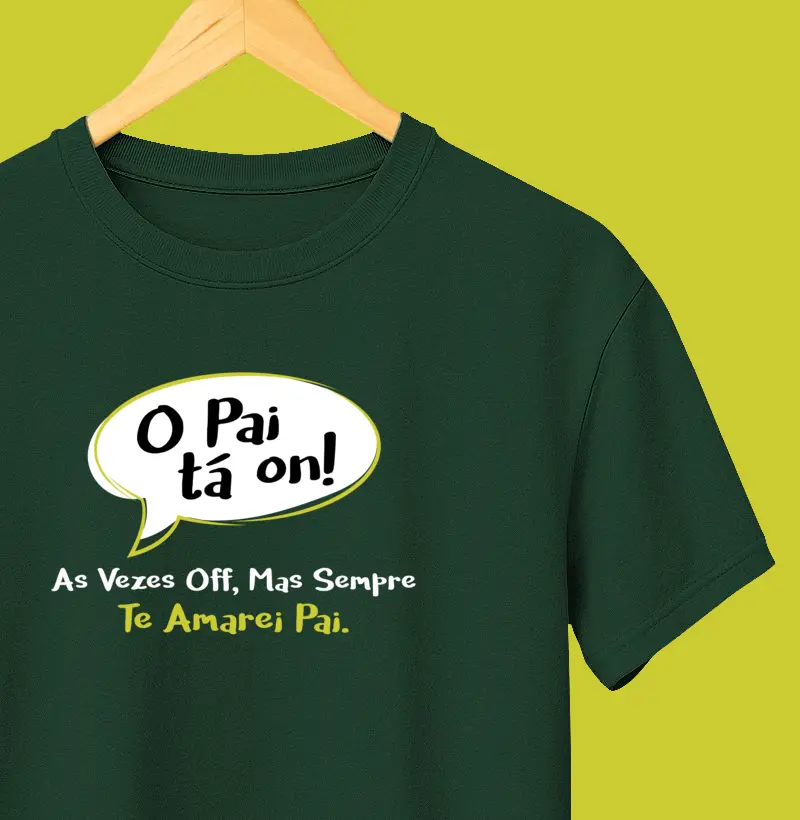 O Pai tá On! (Dia dos Pais)