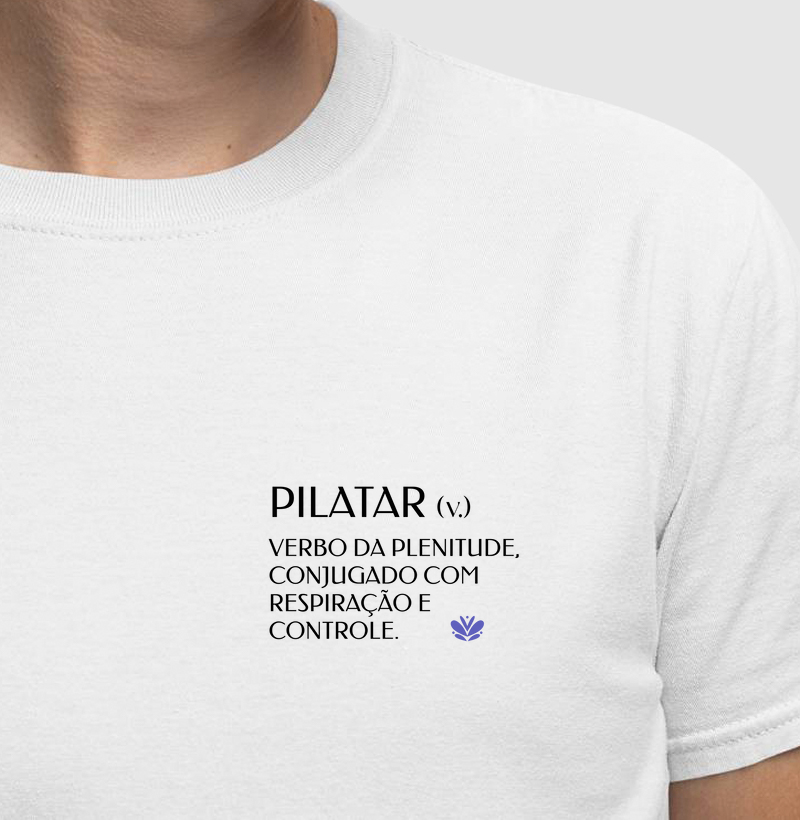 Pilatar: verbo da plenitude, conjugado com respiração e controle.