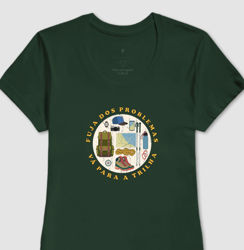 Camiseta Fuja dos Problemas e Vá para a Trilha - Feminina