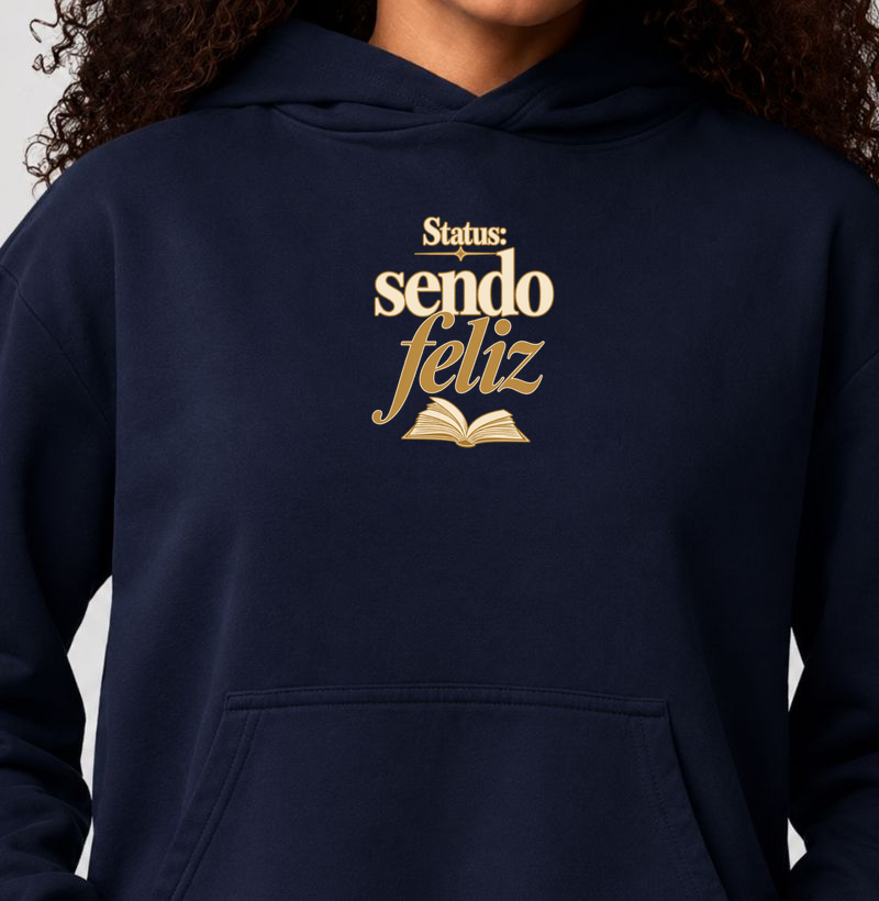 Status: Sendo Feliz - Hoodie Moletom