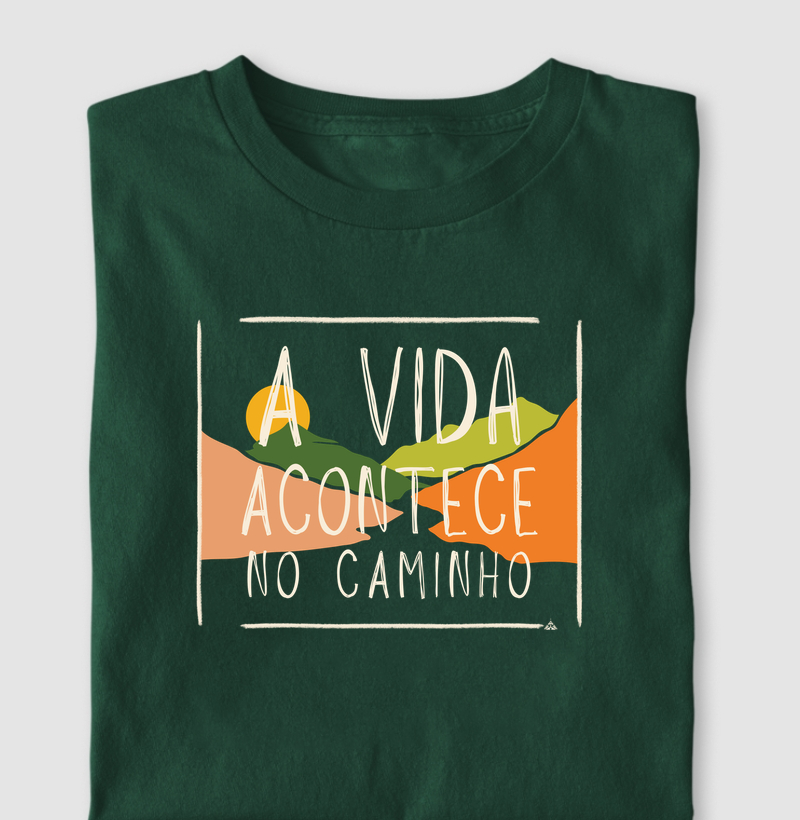 A Vida acontece no caminho