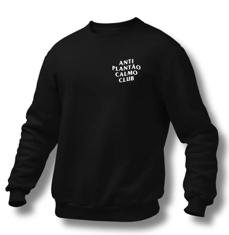 Suéter Moletom - Anti Plantão Calmo Club