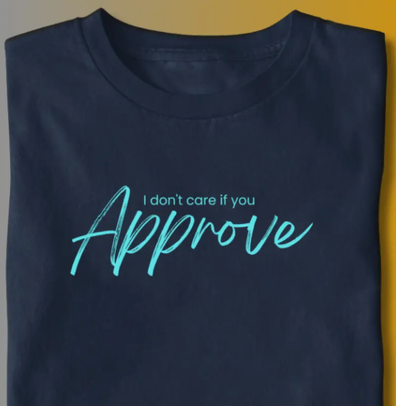 EU NÃO LIGO SE VOCÊ APROVA