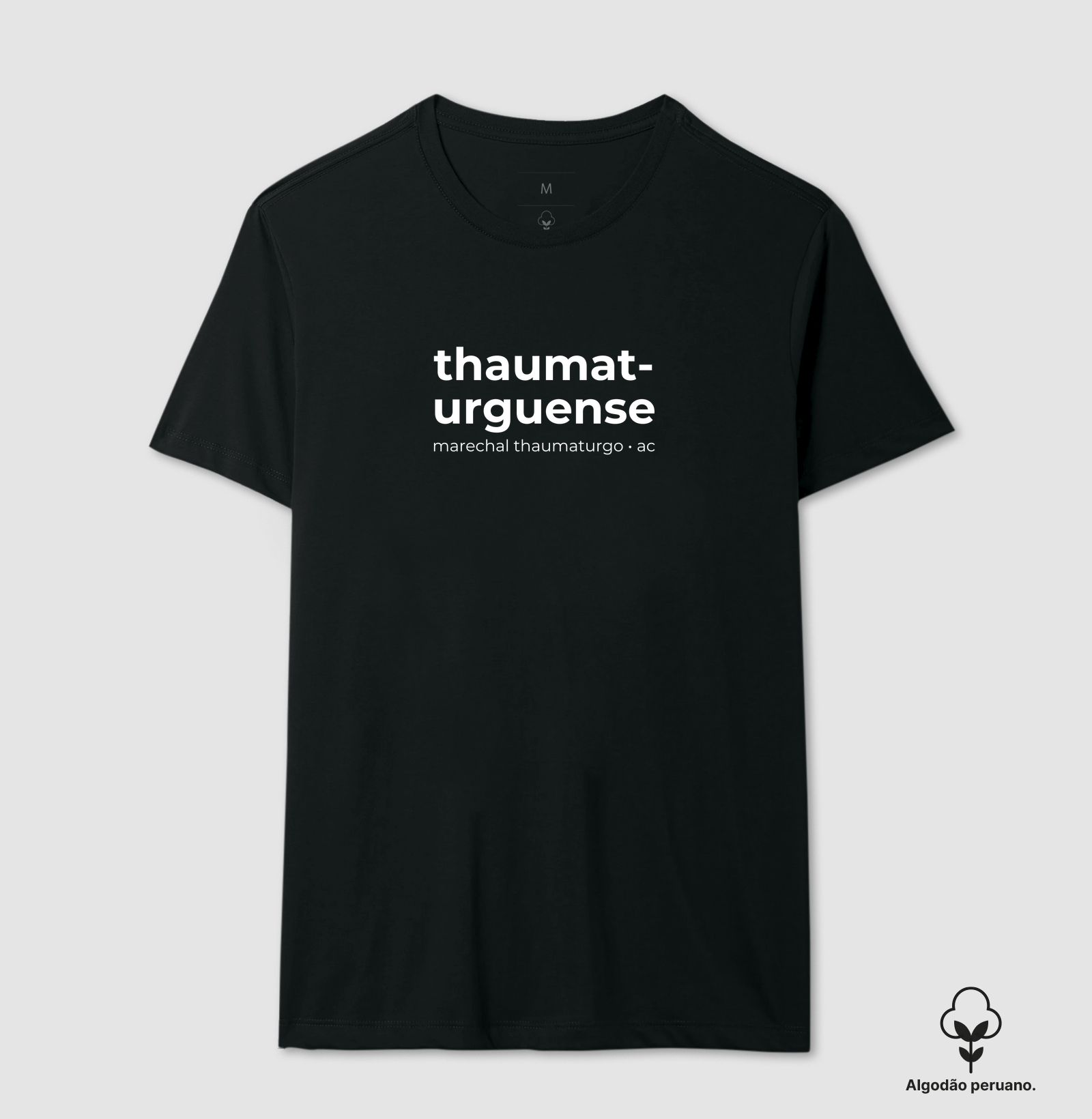 Thaumaturguense | Gentílico AC - Camiseta Algodão Peruano