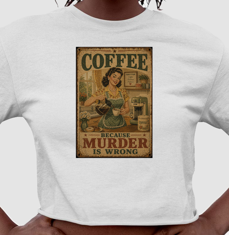 Coffee Because Murder is Wrong