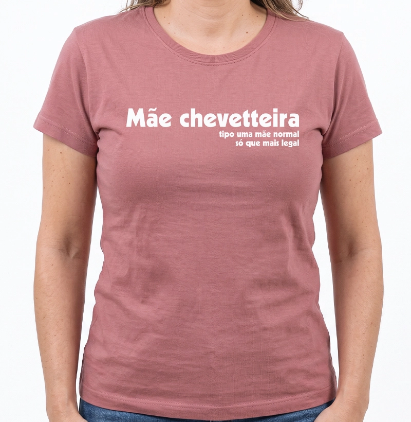 Mãe Chevetteira - Camiseta