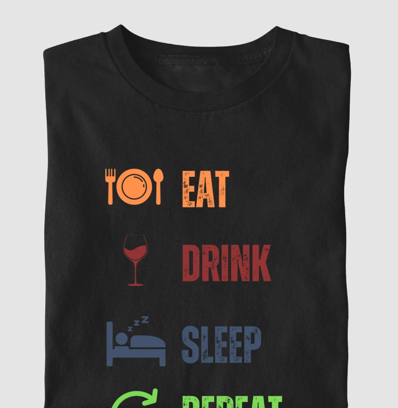 Camiseta Eat, Drink, Sleep, Repeat