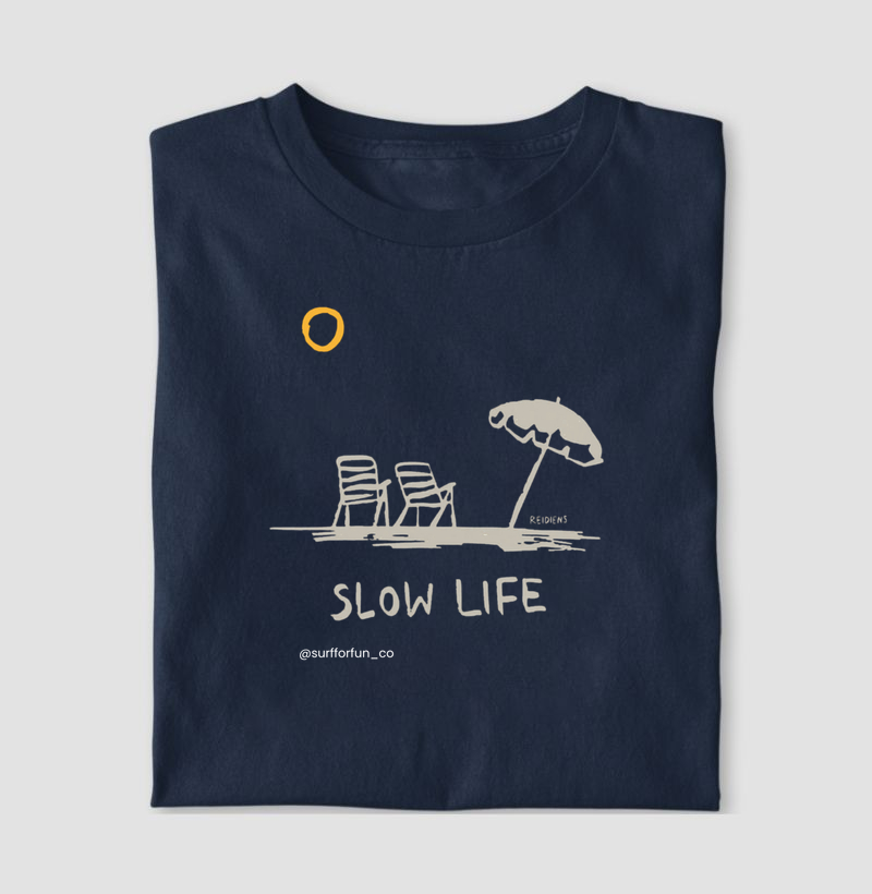 Slow Life - Surf For Fun Wear