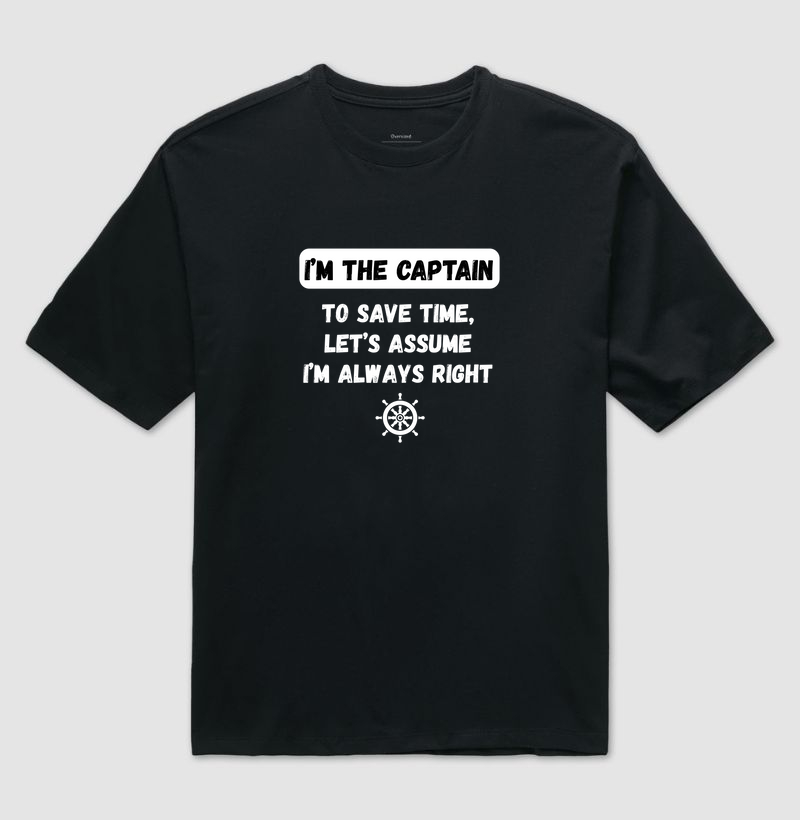 I'M THE CAPTAIN - OVERSIZED