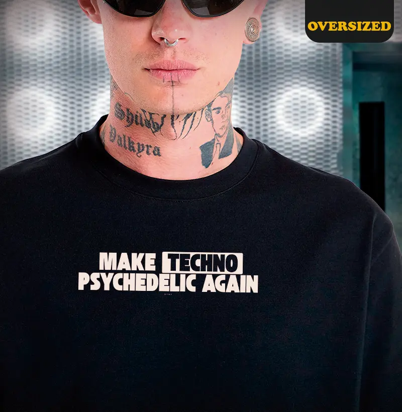 MAKE TECHNO PSYCHEDELIC AGAIN