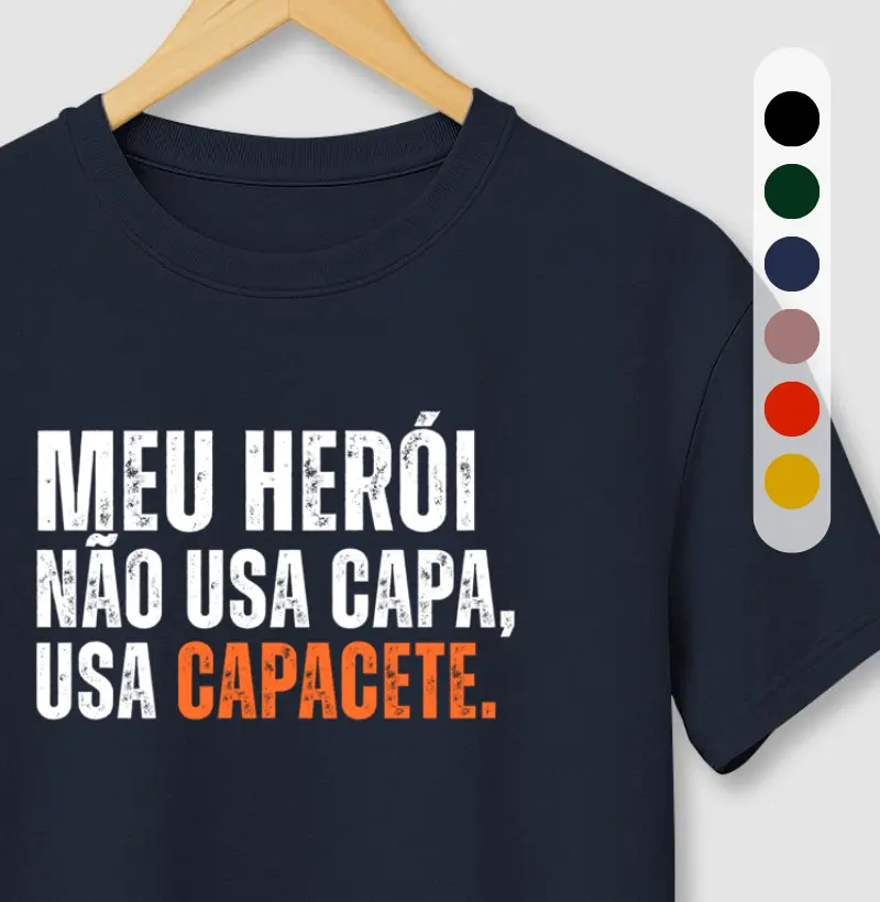 Meu herói não usa capa, usa capacete.