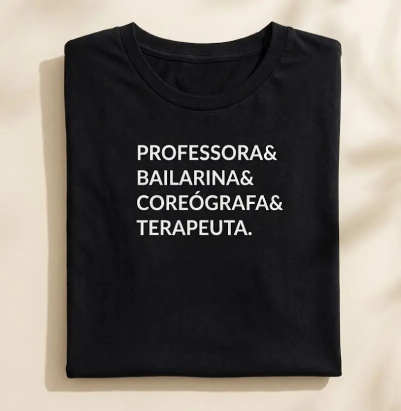 Professora, bailarina, coreógrafa, terapeuta