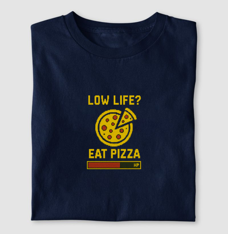 Camiseta Gamer “Low Life? Eat Pizza.” – Versão Clássica | ManaMoney