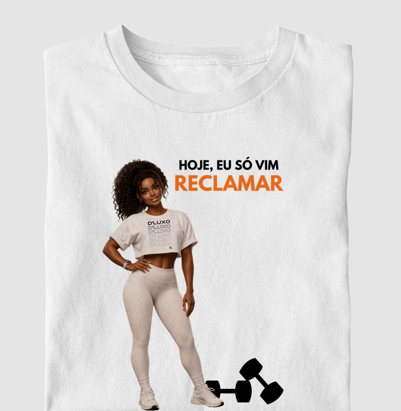 Hoje eu só vim reclamar 4