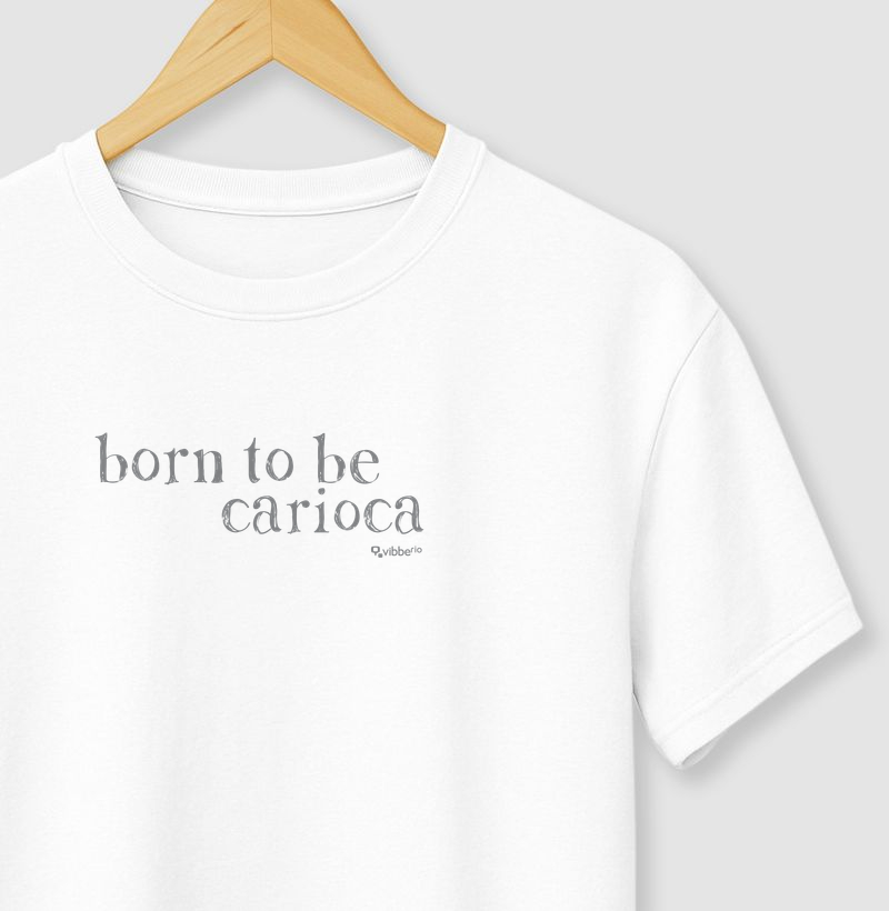 BORN TO BE CARIOCA
