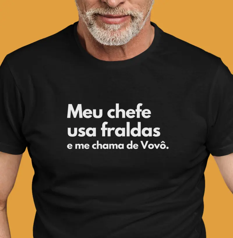 Meu chefe usa fraldas e me chama Vovô