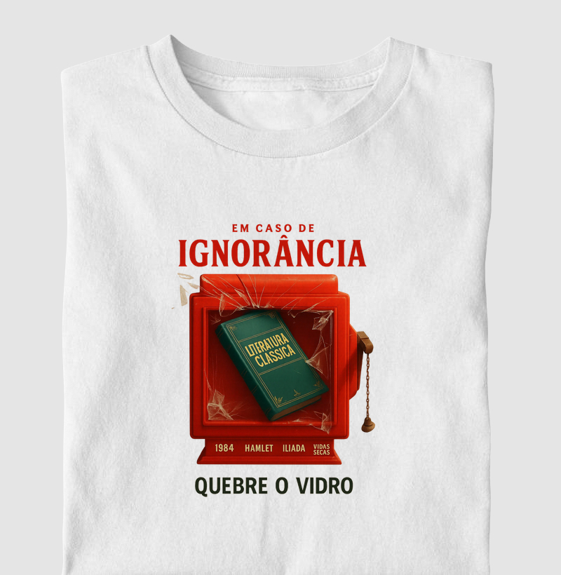 "Em caso de ignorância, quebre o vidro."