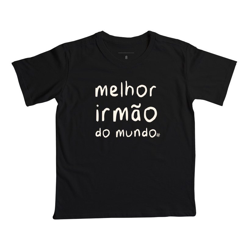 Melhor IRMÃO do mundo [Infantil] - Camiseta Infantil