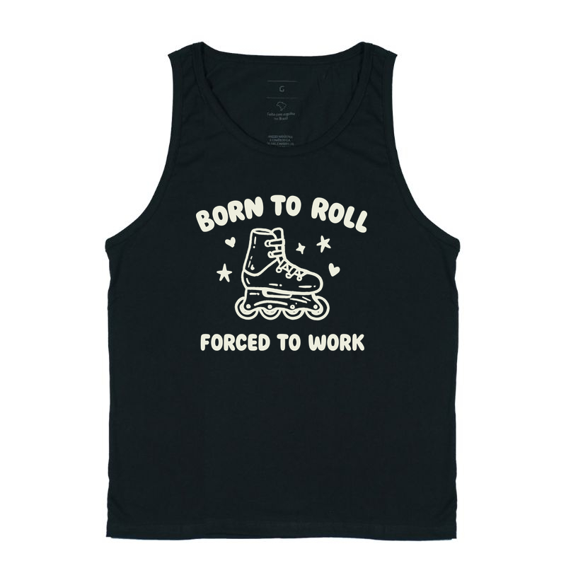 Born to roll, forced to work