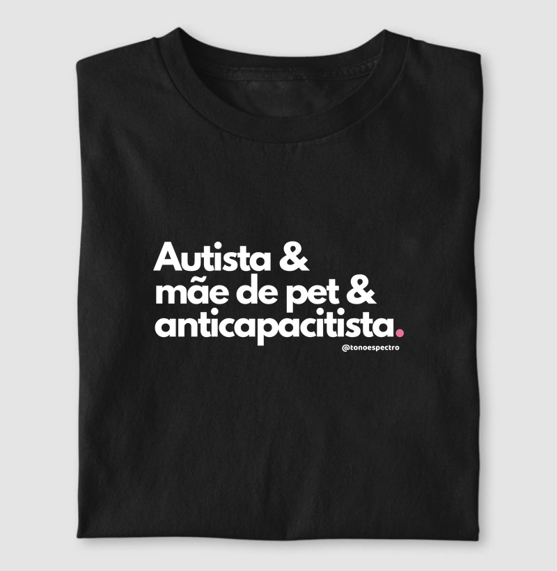Autista & mãe de pet & anticapacitista
