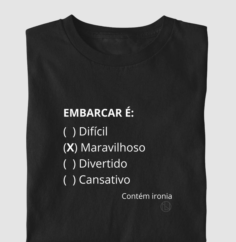 Camiseta Embarcar é: Maravilhoso 