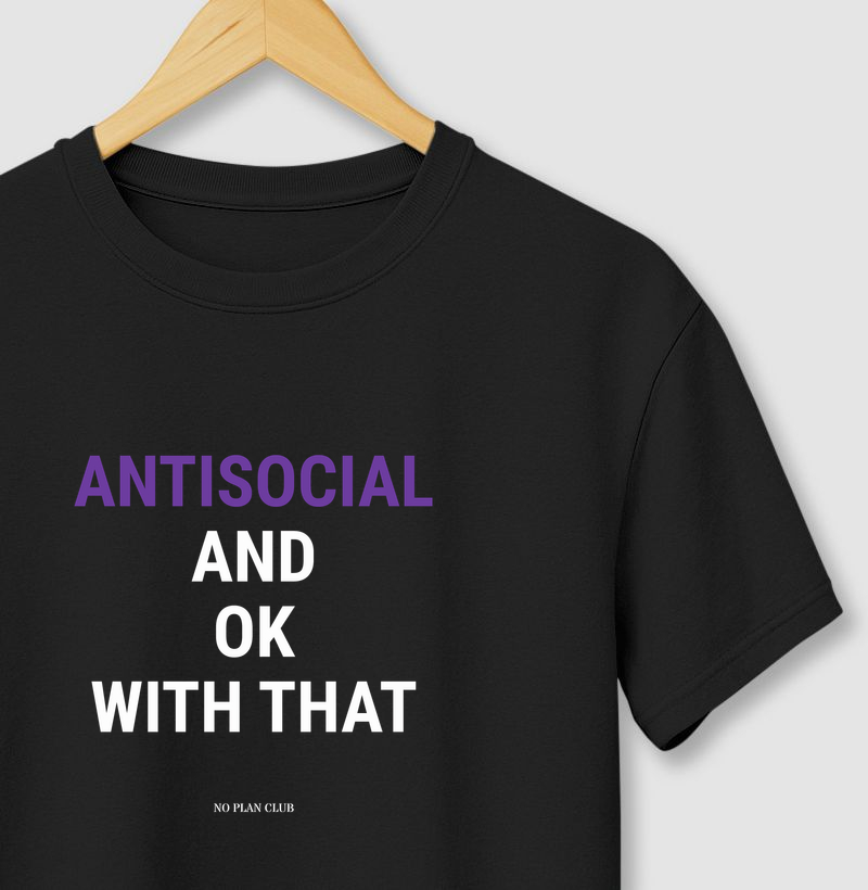 Antisocial and OK With That