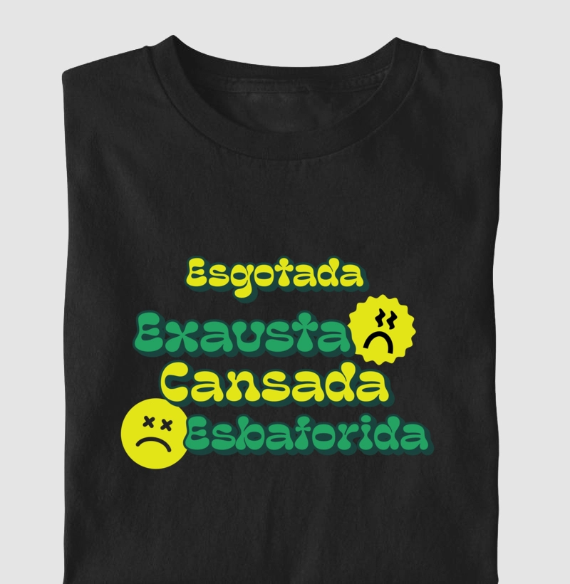 Coleção Cansadona: Esgotada, exausta, cansada, esbaforida