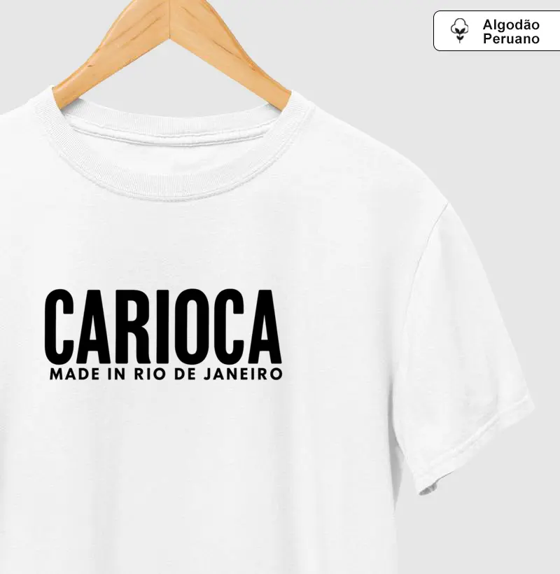 Carioca. Made In Rio de Janeiro.