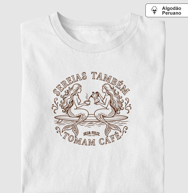 Sereias Também Tomam Café
