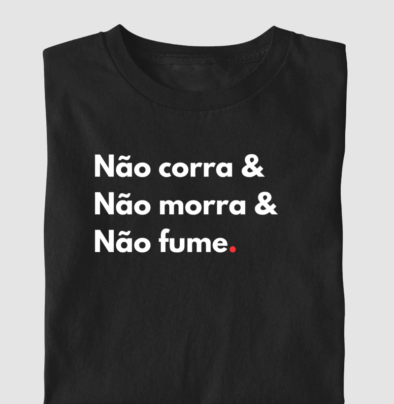 Não corra. Não morra.