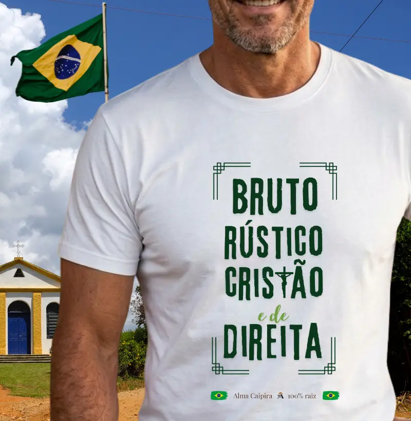 Bruto, rústico, cristão e de direita