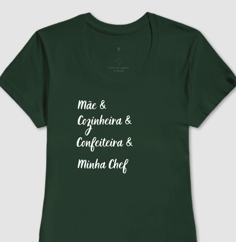 Mãe & Cozinheira & Confeiteira & Minha Chef