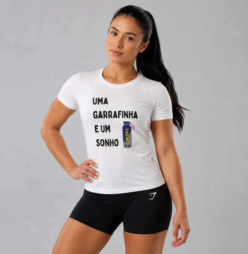 Camiseta Algodão Peruano Uma Garrafinha e um Sonho – TRENO | Camiseta Premium Fitness