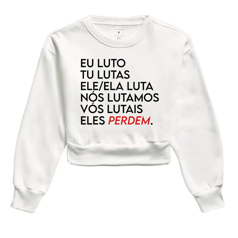 Nós lutamos, eles perdem