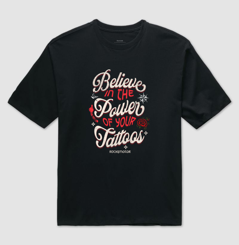 Believe in the Power of Your Tattoos