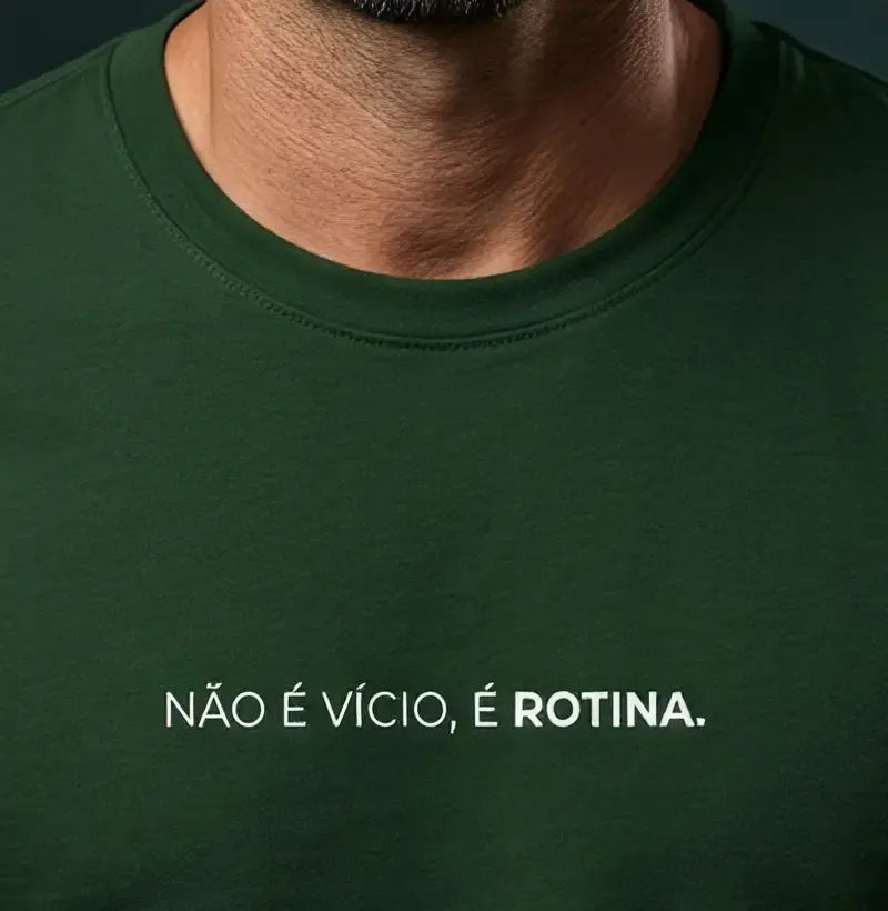 Não É Vício, É Rotina