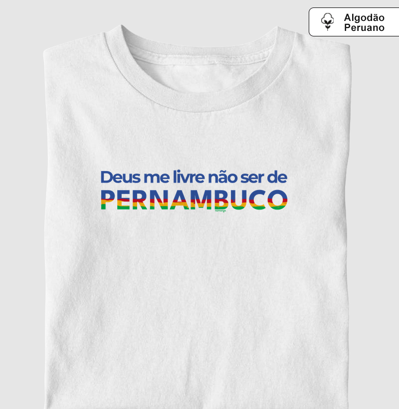 Deus Me Livre Não Ser De Pernambuco