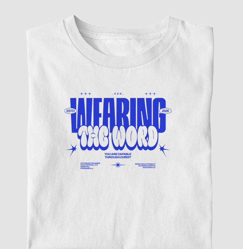 WEARING THE WORD (Vestindo a Palavra)