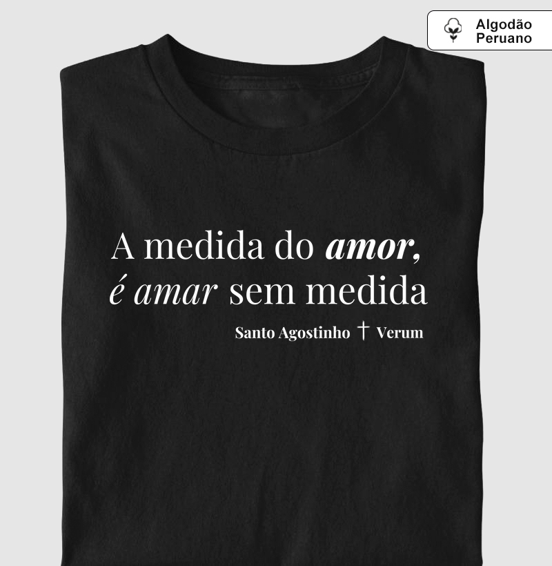 Camiseta Santo Agostinho – Amar sem Medida
