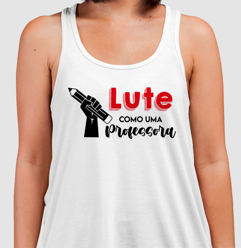 Lute como uma Professora