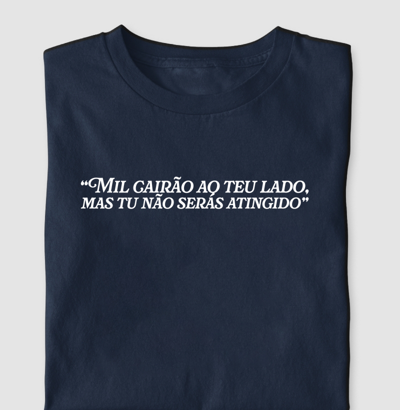 Mil cairão ao teu lado, mas tu não serás atingido