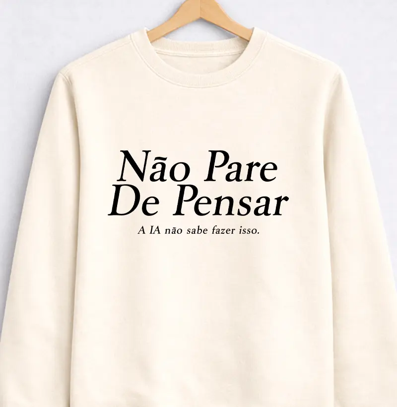Não pare de pensar, a IA não sabe fazer isso