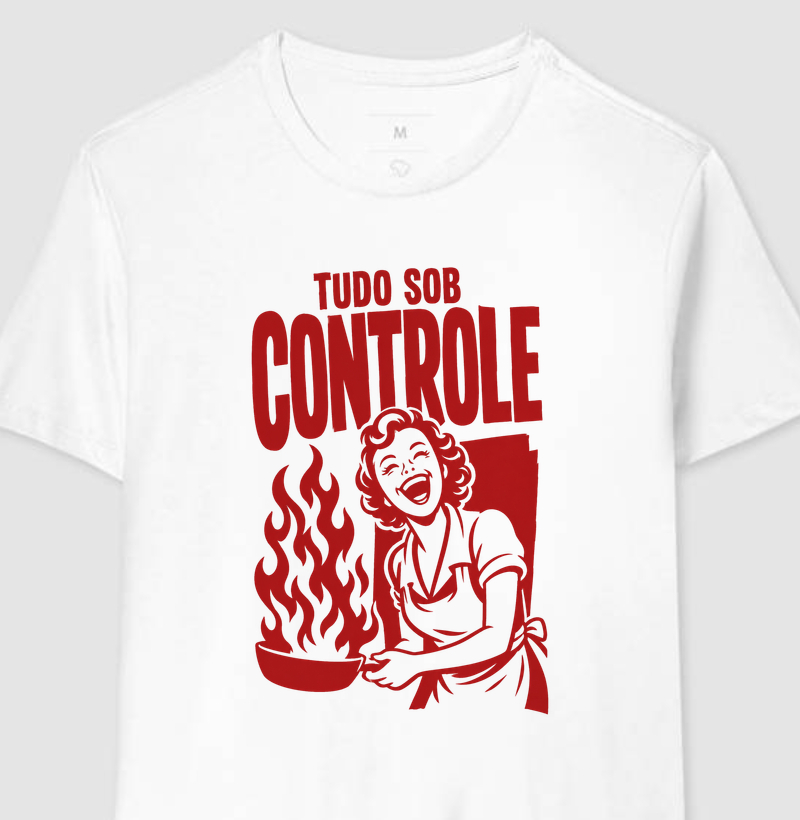 camiseta | tudo sob controle