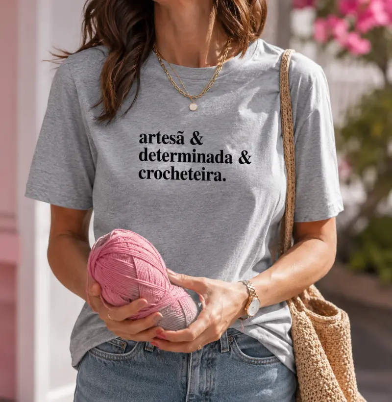 Camiseta Frase Artesã, Determinada e Crocheteira