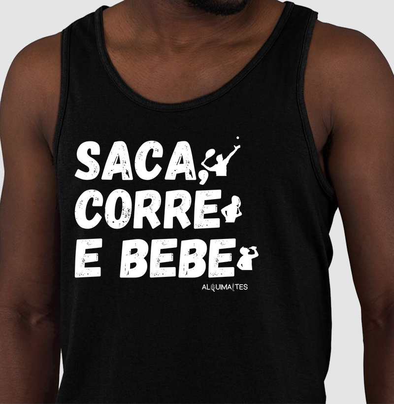 Saca, Corre e Bebe